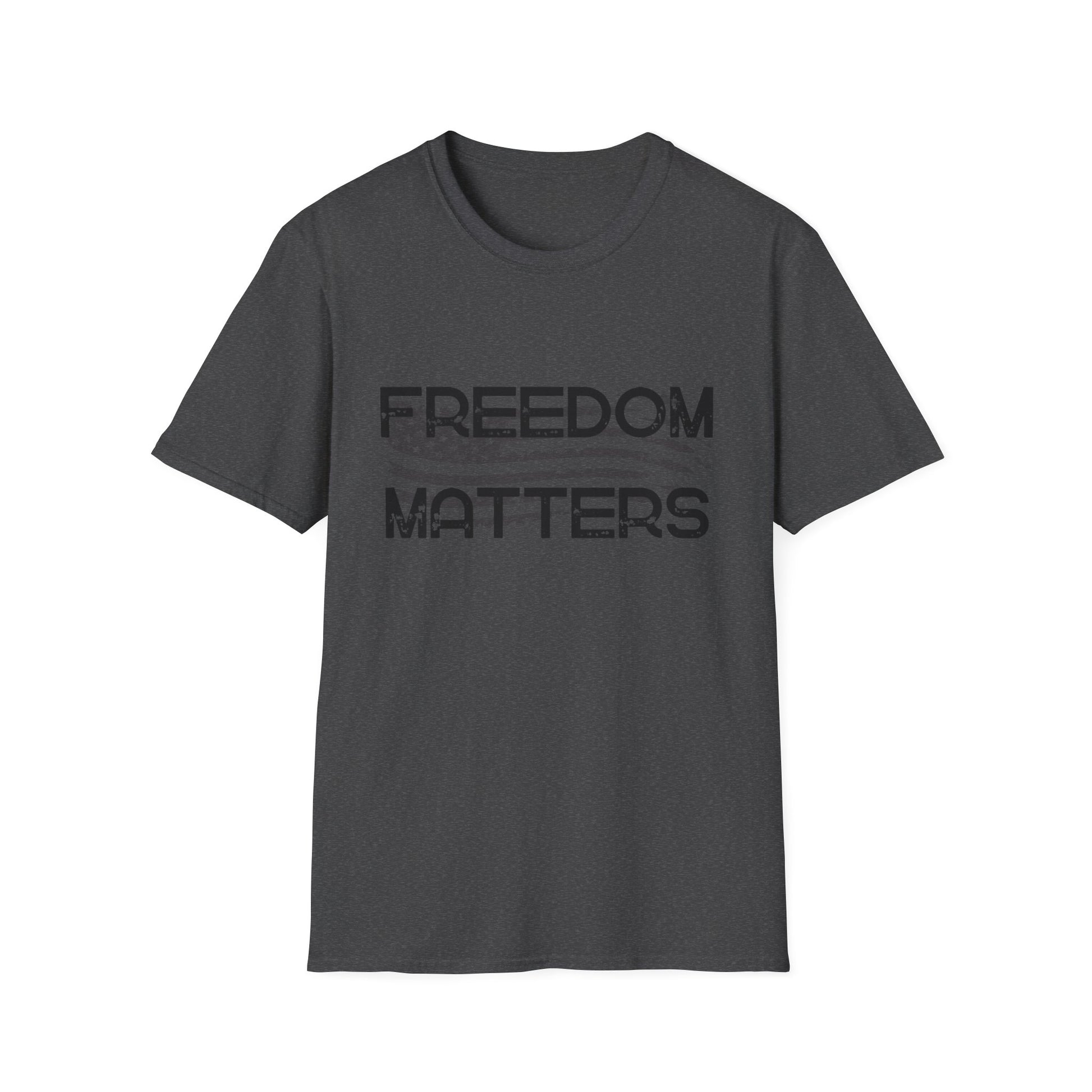 Patriotic, American Flag, Freedom Matters, T-shirt Front View Dk Gray