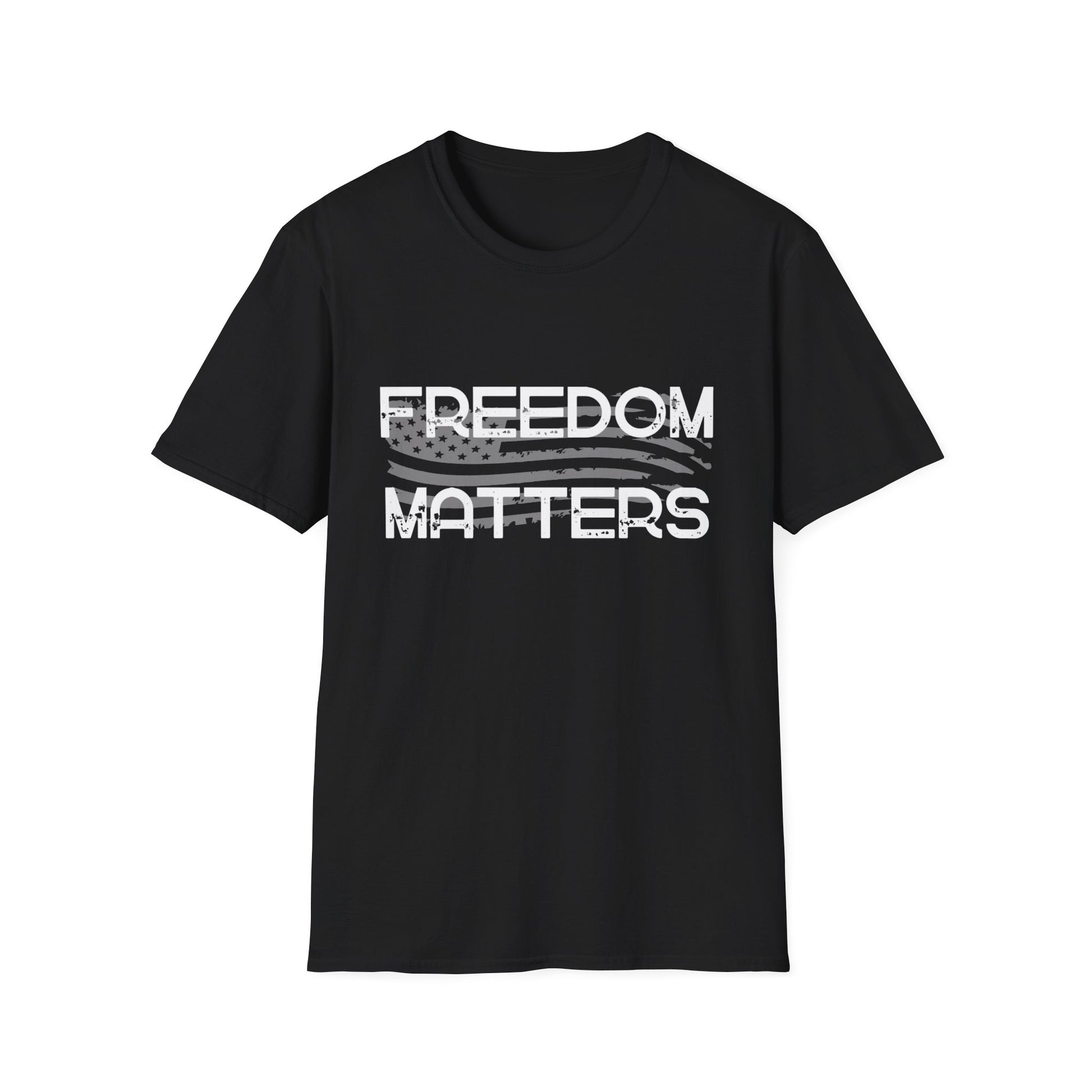 Patriotic, American Flag, Freedom Matters, T-shirt Front View Black