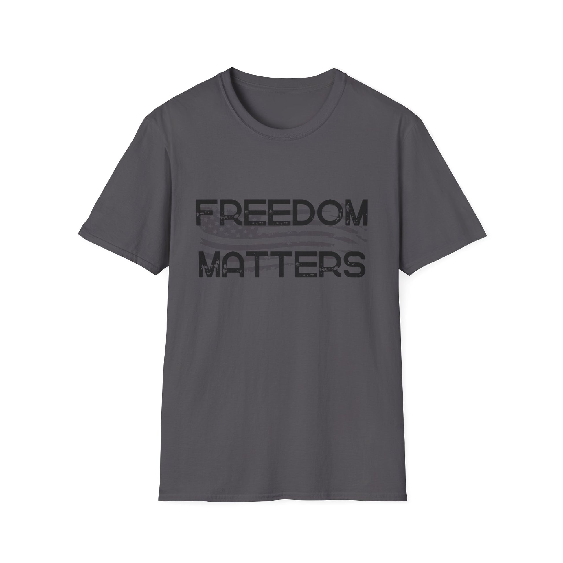 Patriotic, American Flag, Freedom Matters, T-shirt Front View Charcoal